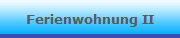 Ferienwohnung II